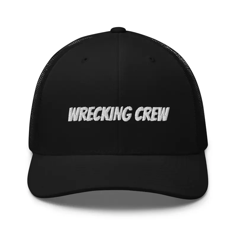 Wrecking Crew Trucker Hat